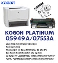 Hộp mực in laser KOGON PLATINUM Q5949A/Q7553A Universal (2.5K, black, có chíp) - Dùng cho máy 1160/ 1320/ P2015 * LBP 3300