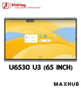 Màn hình tương tác giáo dục MAXHUB U6530 (65", 50 điểm chạm, 450 nits, 4K Ultra HD) - Chính hãng