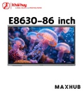 Màn hình tương tác giáo dục MAXHUB E8630 (86", 40 điểm chạm, 450 nits, 4K Ultra HD) - Chính hãng